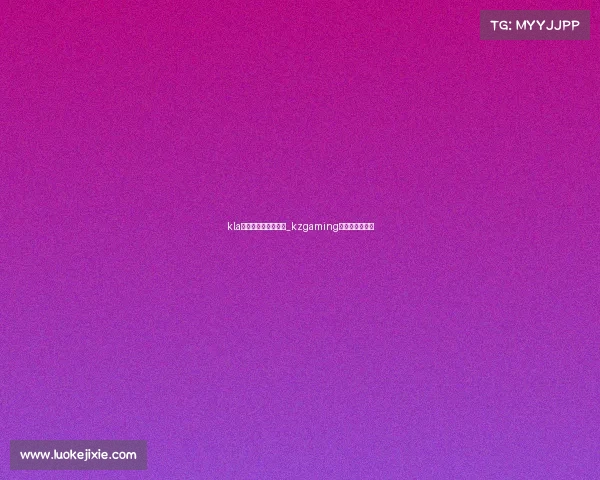 kla手游电子竞技俱乐部_kzgaming电子竞技俱乐部